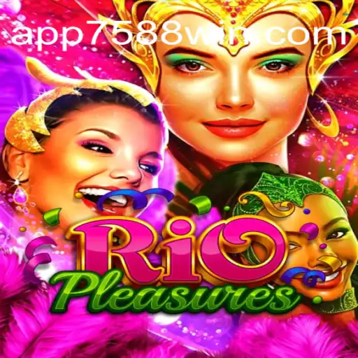 Descobrindo o Mundo de RioPleasures: Uma Nova Experiência com 7588win.com